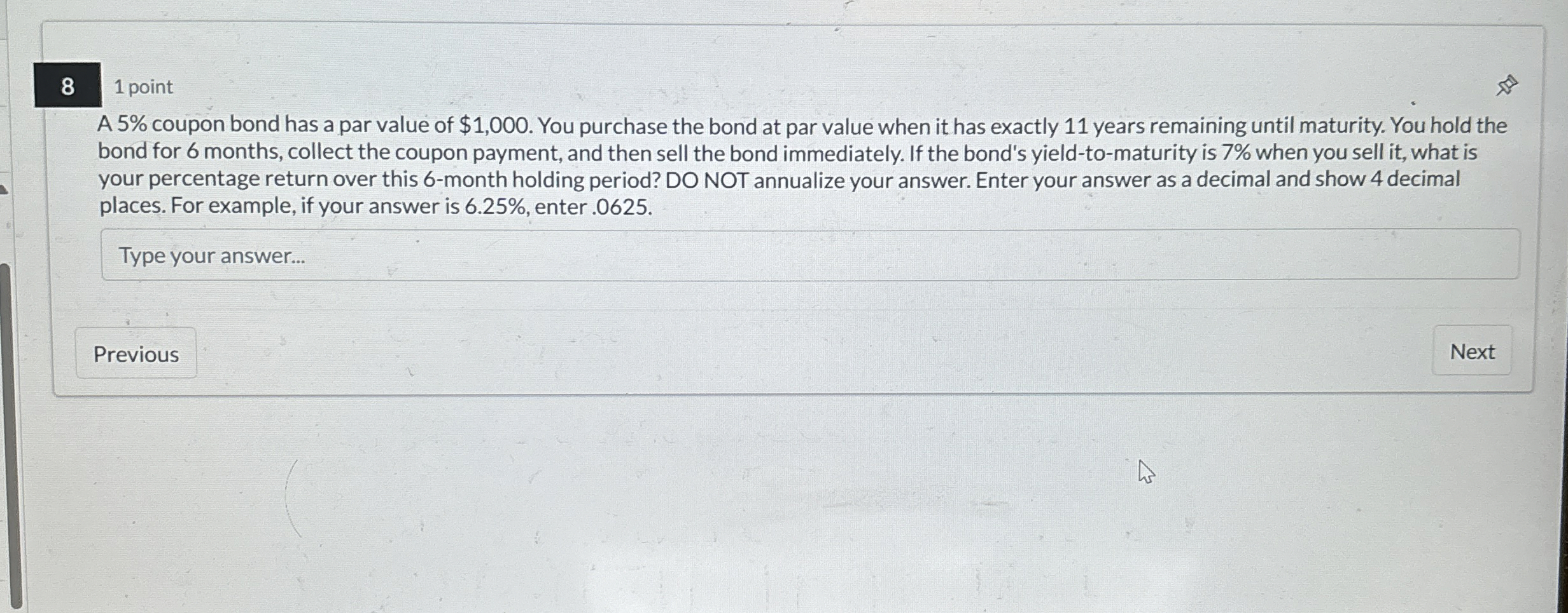  8 1 point A 5% coupon bond has a par value