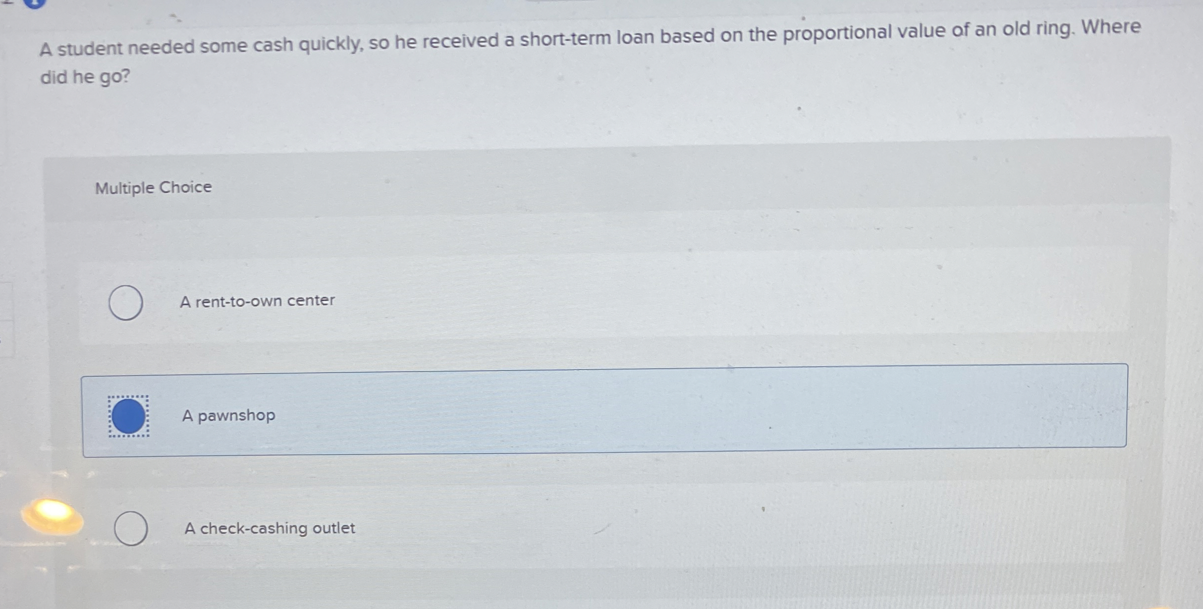  A student needed some cash quickly, so he received a short-term