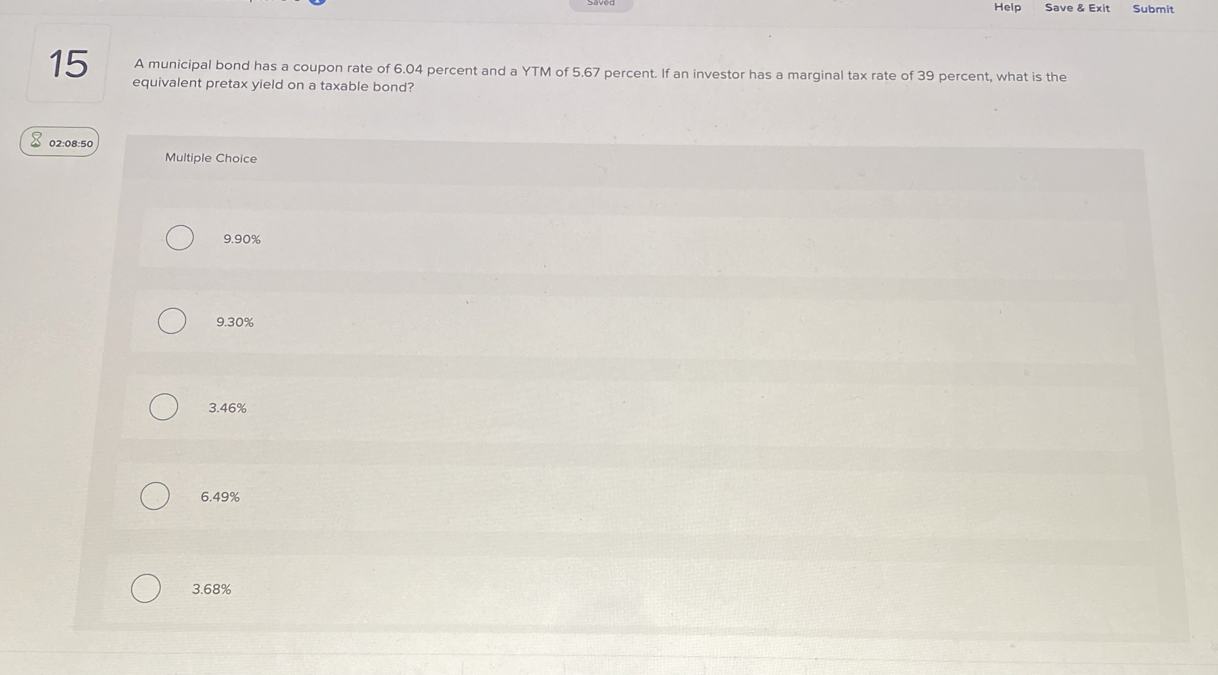  Help Save & Exit Submit 15 A municipal bond has a