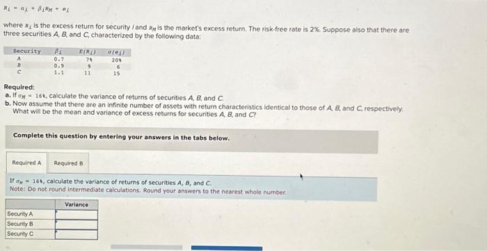  Ri= ai + BiRM + ei where R is the excess