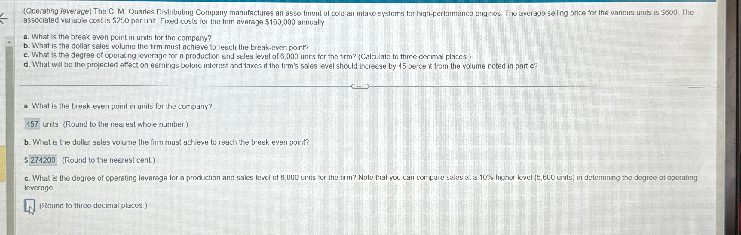  (Operating leverage) The C. M. Quarles Distributing Company manufactures an assortment