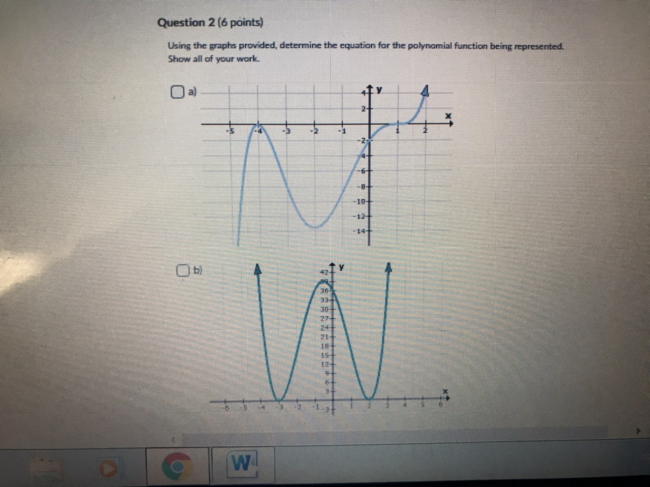  Question 2 (6 points) Using the graphs provided, determine the equation