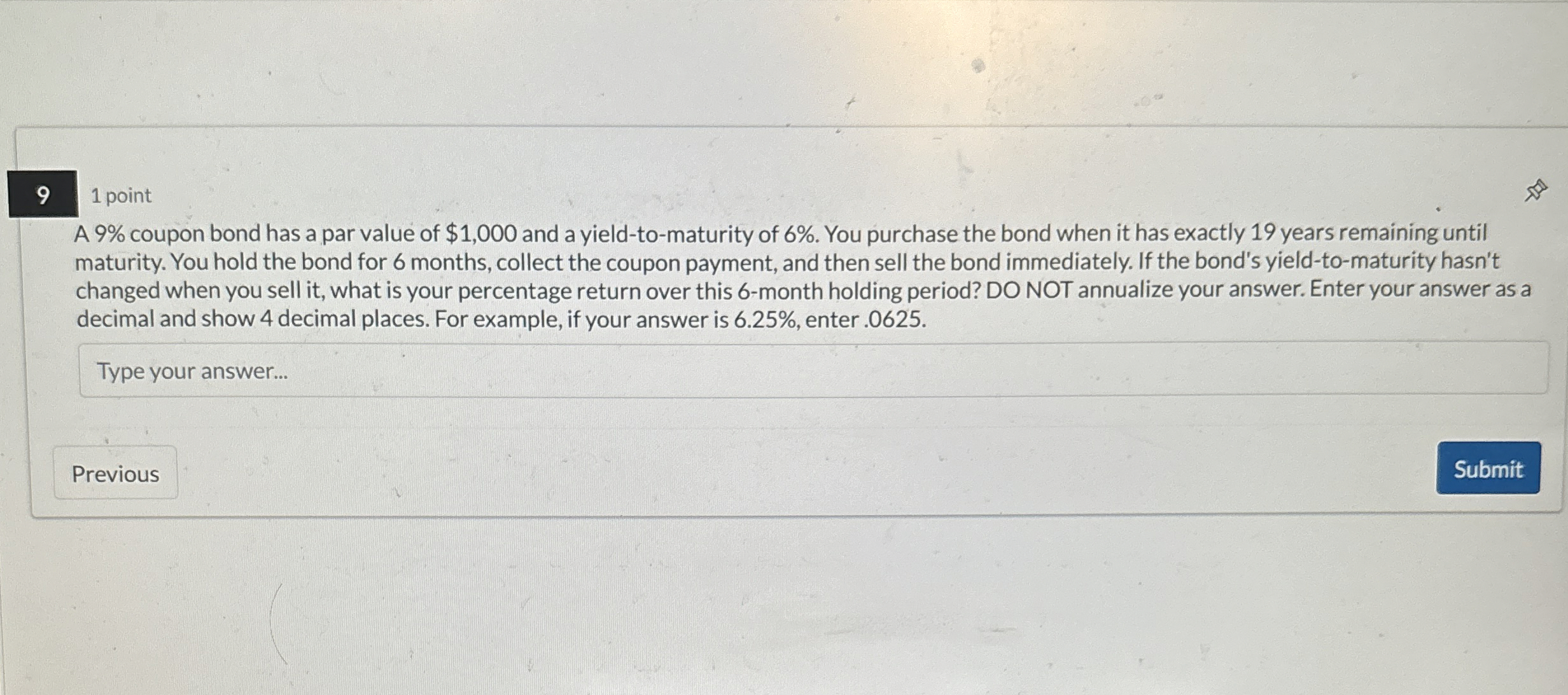  9 1 point A 9% coupon bond has a par value