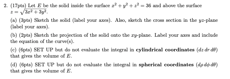  2. (17pm) Let E he the solid inside the surface 3:2