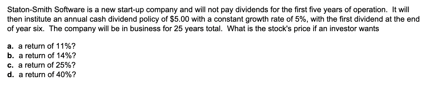 Staton-Smith Software is a new start-up company and will not pay
