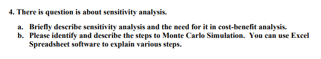 4. There is question is about sensitivity analysis. a. Briefly describe