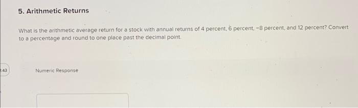 q1 What is the arithmetic average return for a stock with annual