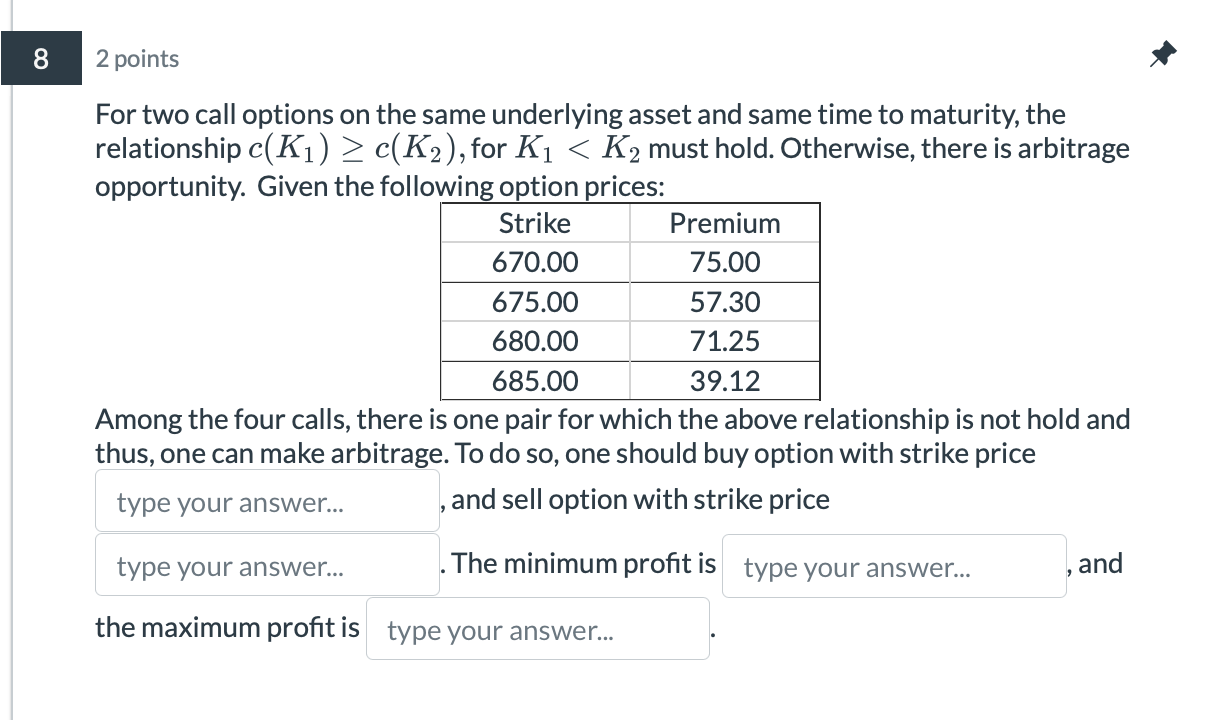  For two call options on the same underlying asset and same