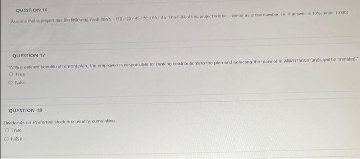  QUESTION 16 QUESTION 17 With a defined benont retirement plan. the