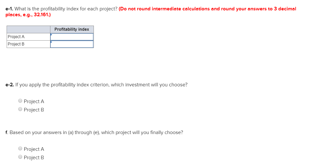 on your investment. a-1. What is the payback period for each project?