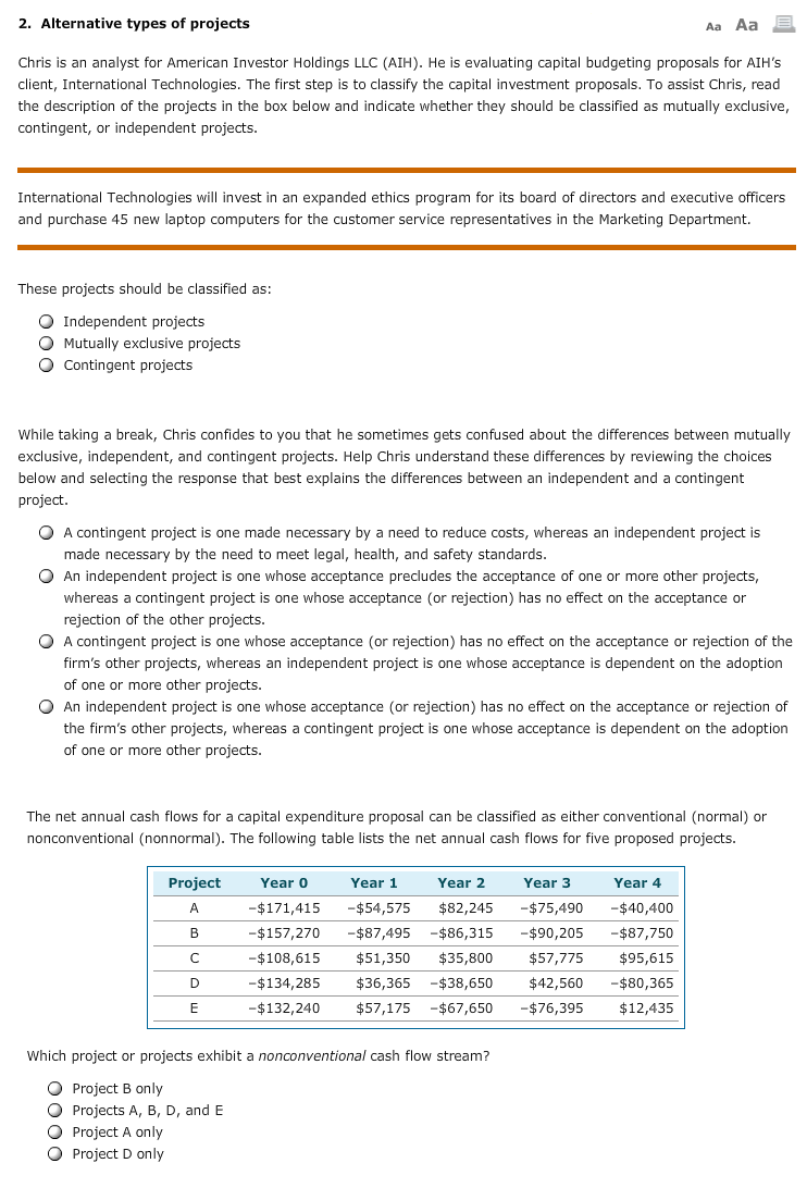 Alternative Types of Projects (Answer all please) Chris is an analyst for