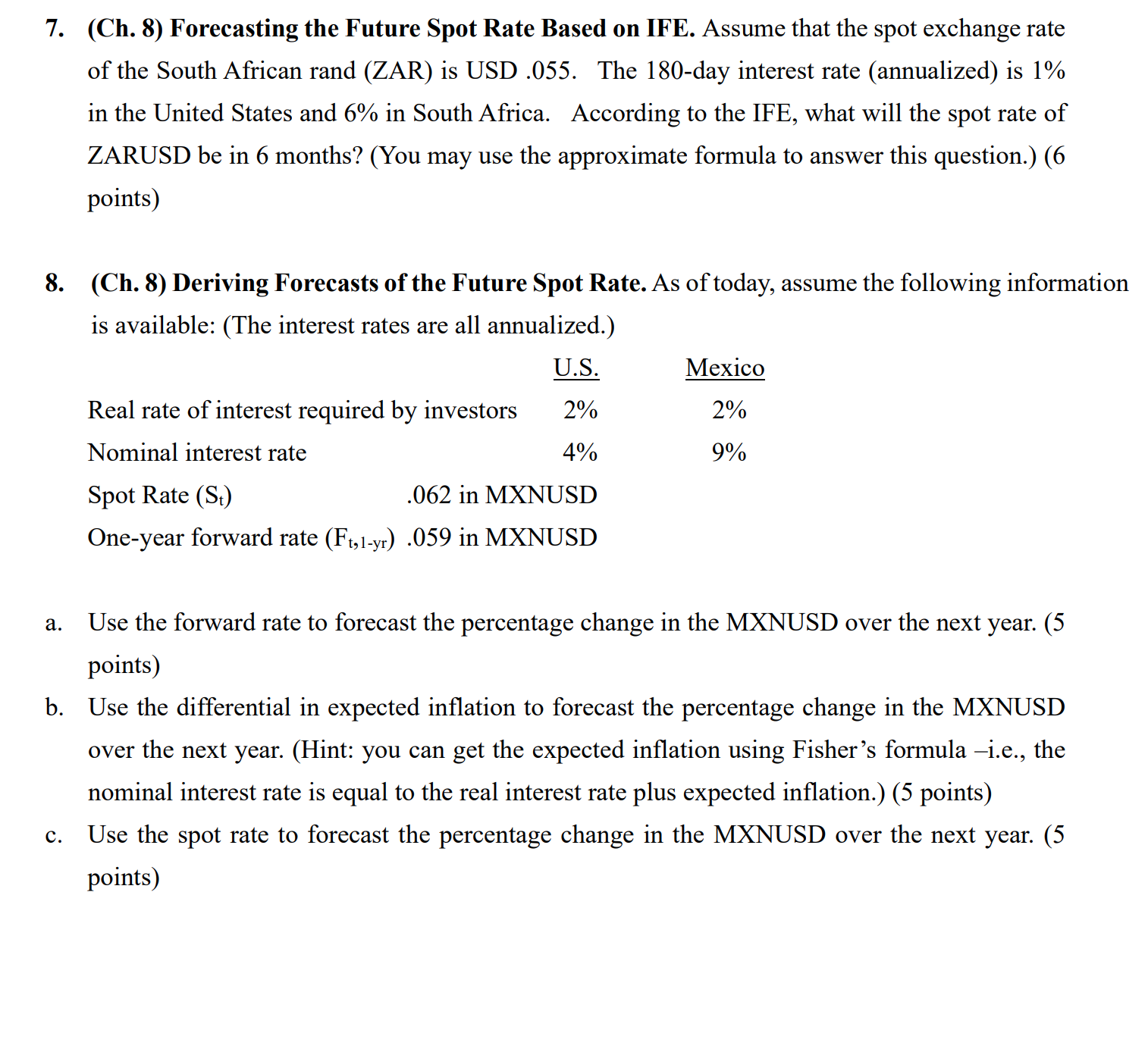  7. (Ch. 8) Forecasting the Future Spot Rate Based on IFE.