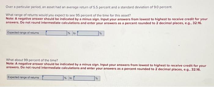  Over a particular period, an asset had an average return of