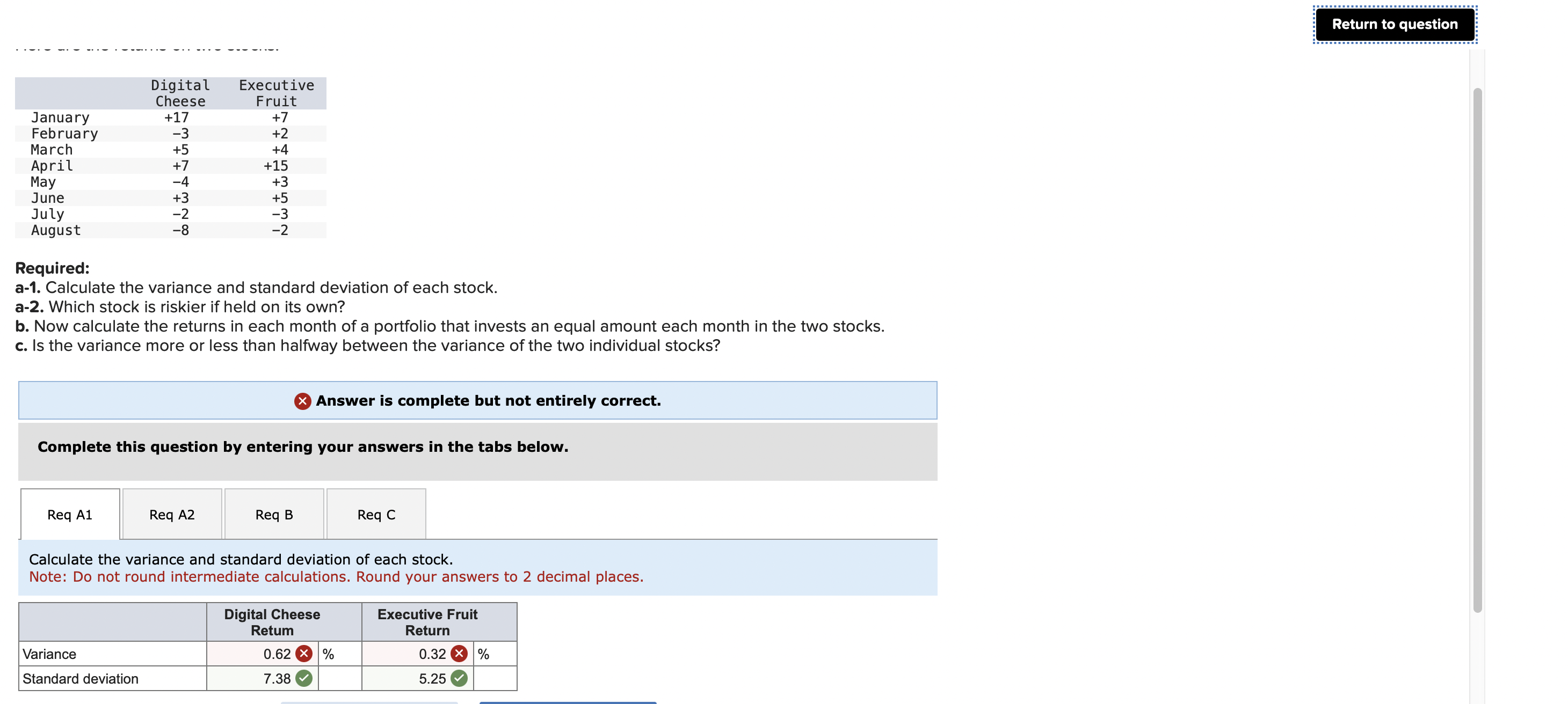  Here are the returns on two stocks.Required: a-1. Calculate the variance