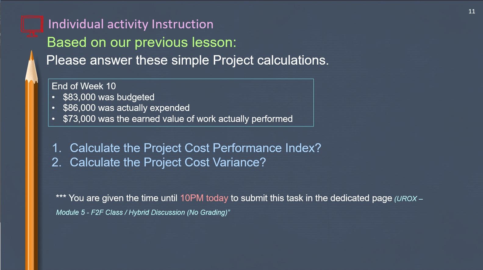  11 Individual activity Instruction Based on our previous lesson: Please answer