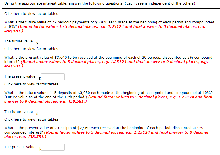  Using the appropriate interest table, answer the following questions. (Each case