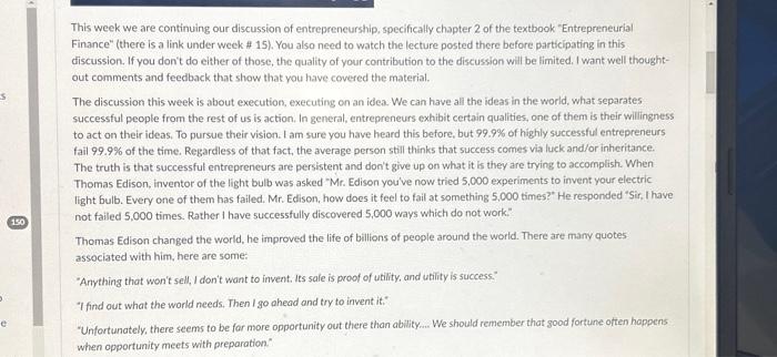 Help me please This week we are continuing our discussion of entrepreneurship,