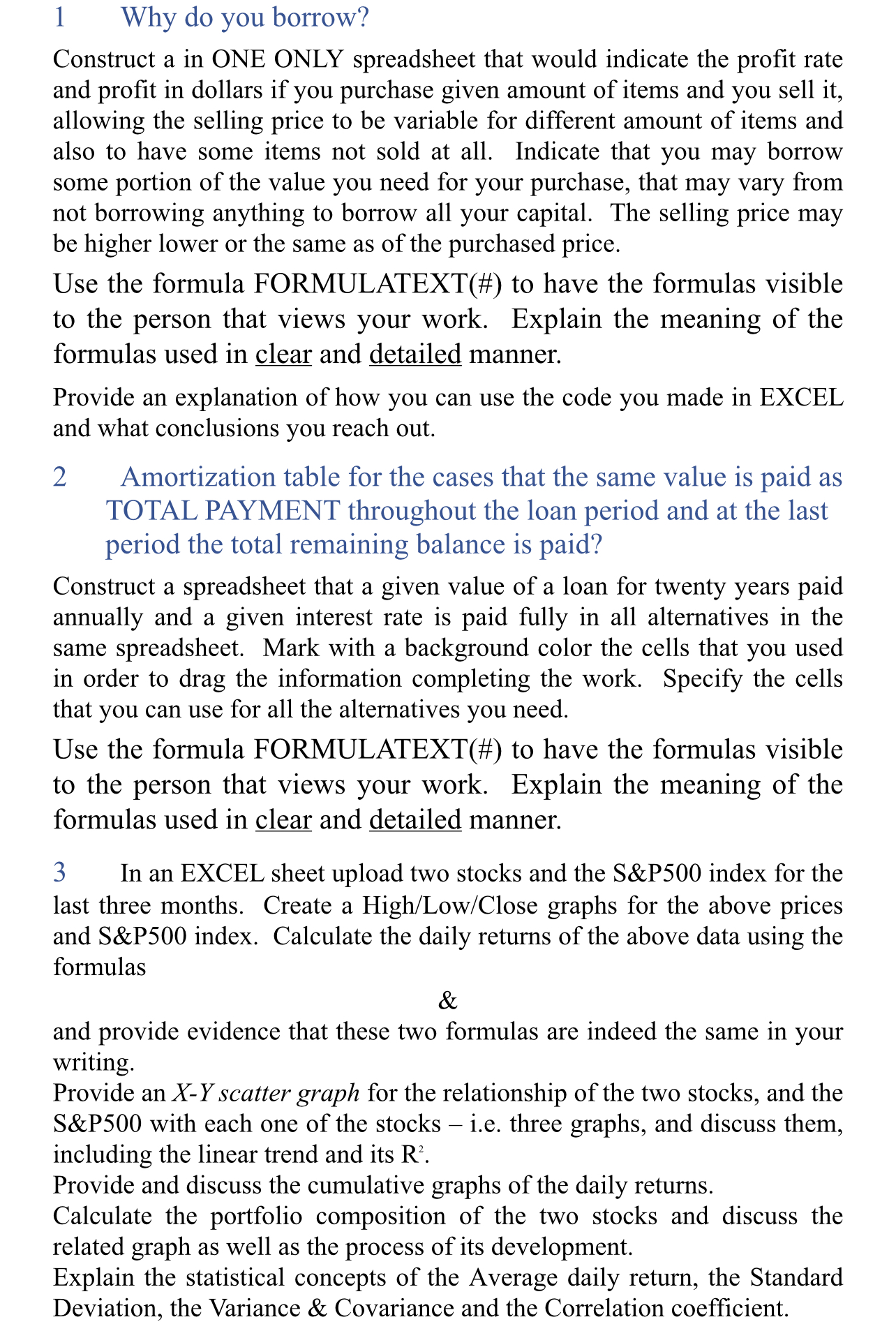  1 Why do you borrow? Construct a in ONE ONLY spreadsheet