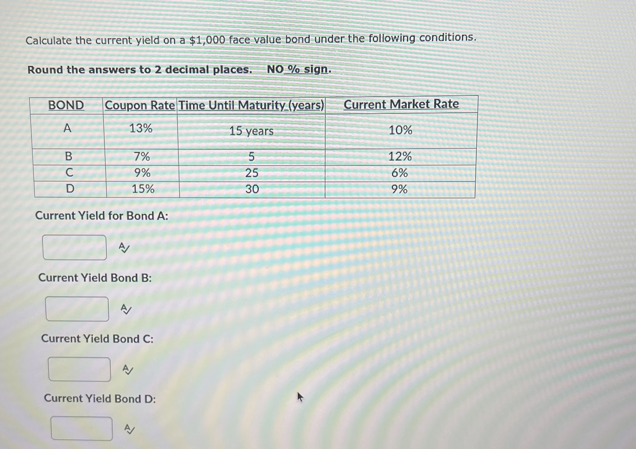 Calculate the current yield on a $1,000 face value bond under
