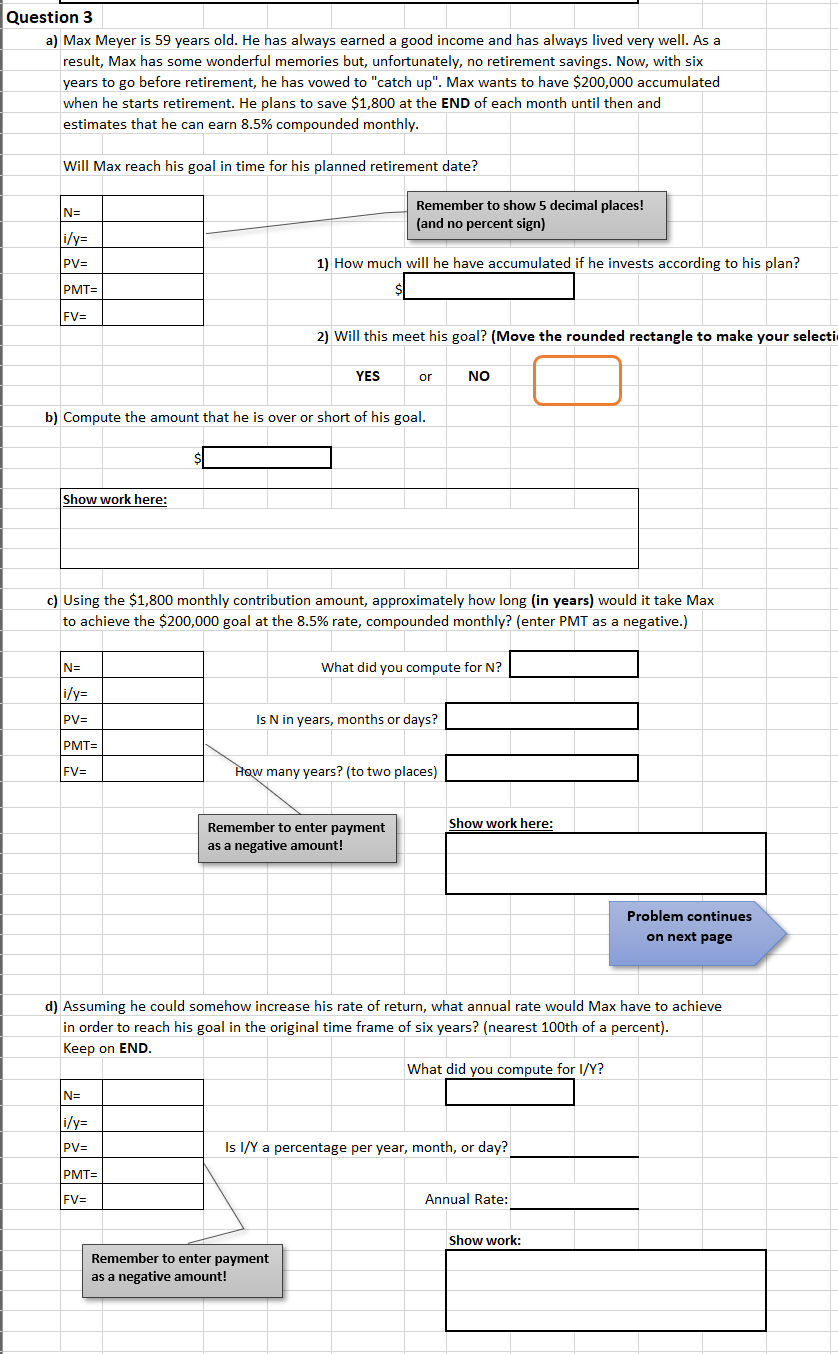  a) Max Meyer is 59 years old. He has always earned