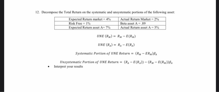  12. Decompose the Total Return on the systematic and unsystematic portions