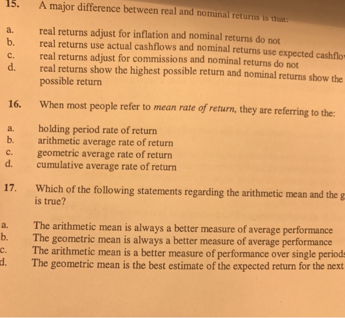  15. A major difference between real and nominal returns is that