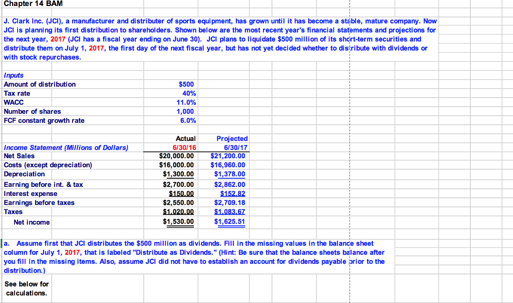 Please show calculations in answer. Chapter 14 BAM J. Clark Inc. (JCI),