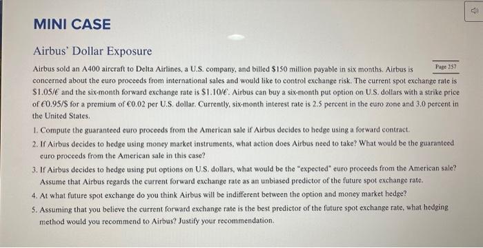 Please answer all questions 1 through 5. Airbus' Dollar Exposure Airbus sold