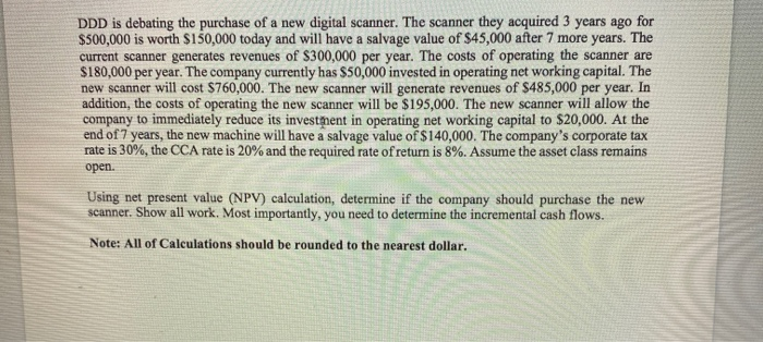 please answer with excel ONLY + formulas used DDD is debating the