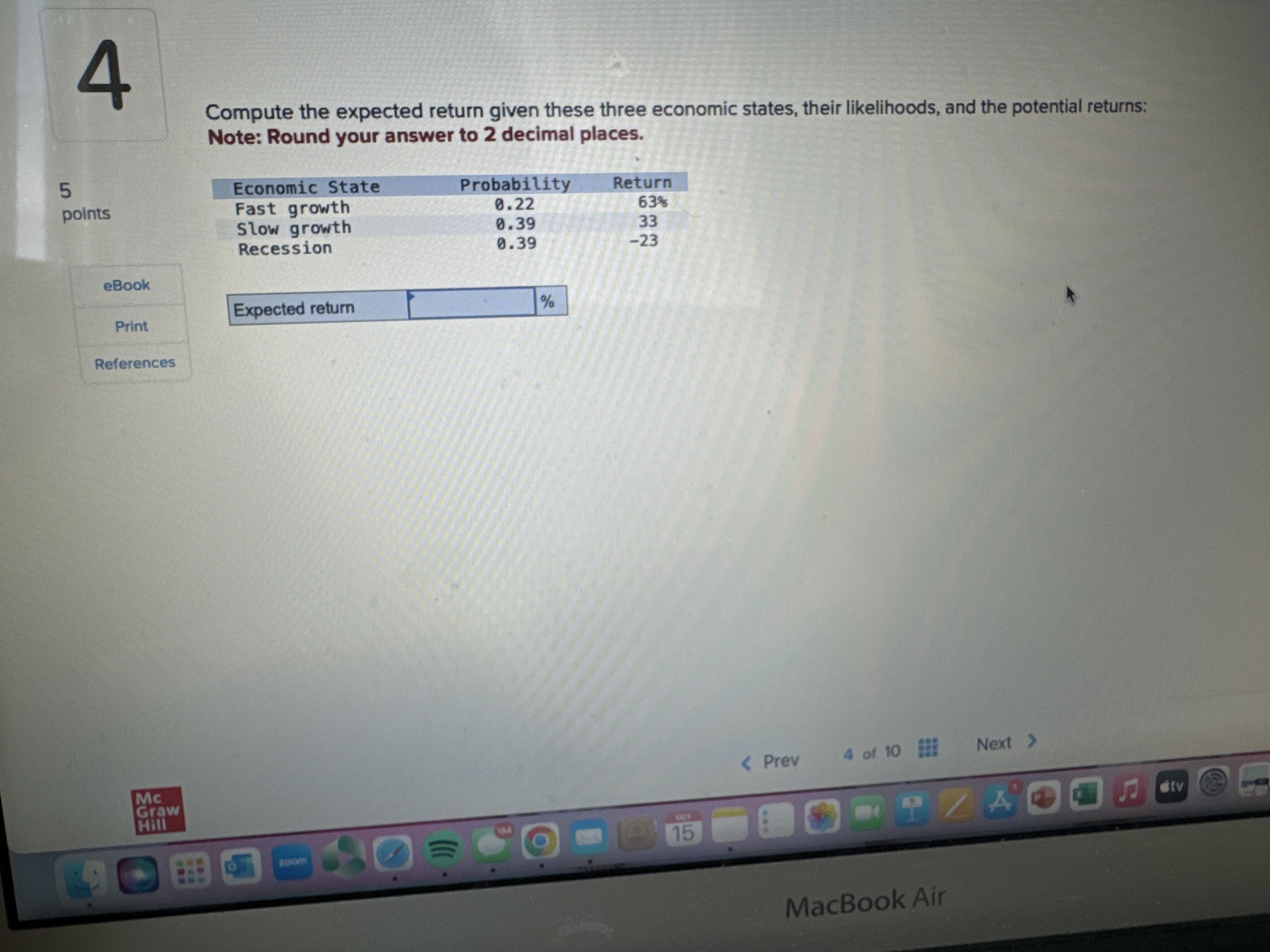  Compute the expected return given these three economic states, their likelihoods,