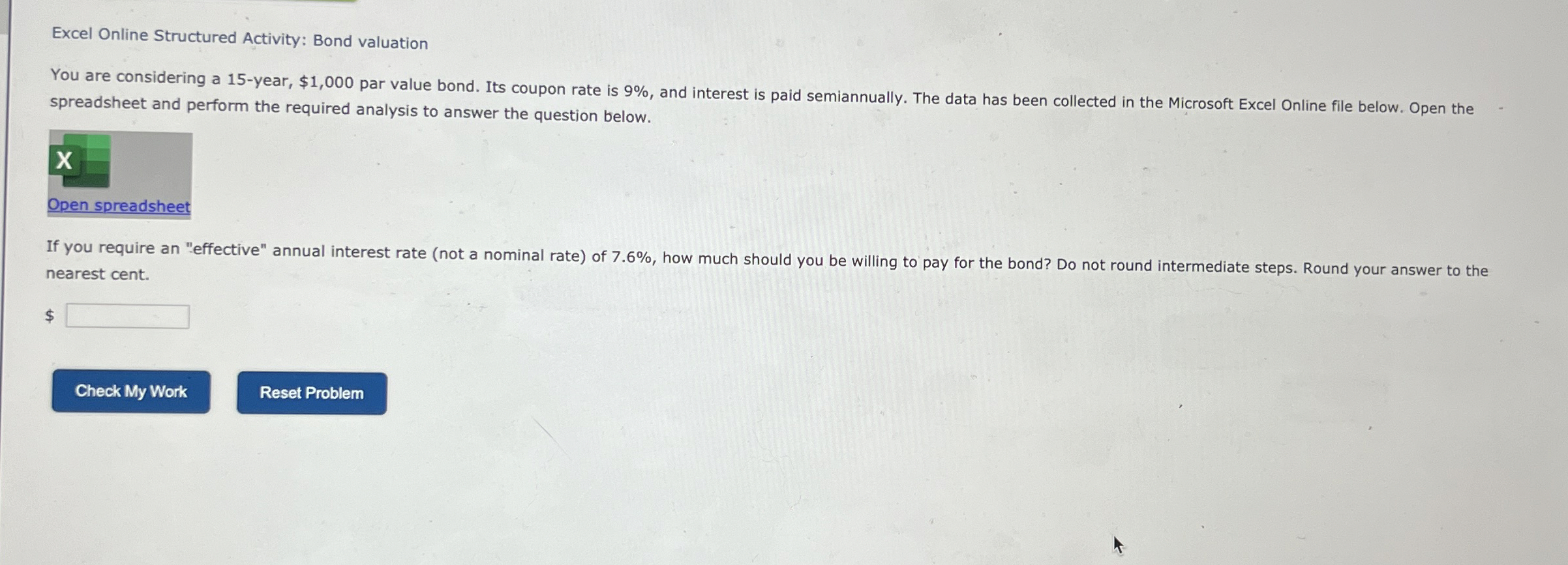  Excel Online Structured Activity: Bond valuation You are considering a 15-year,