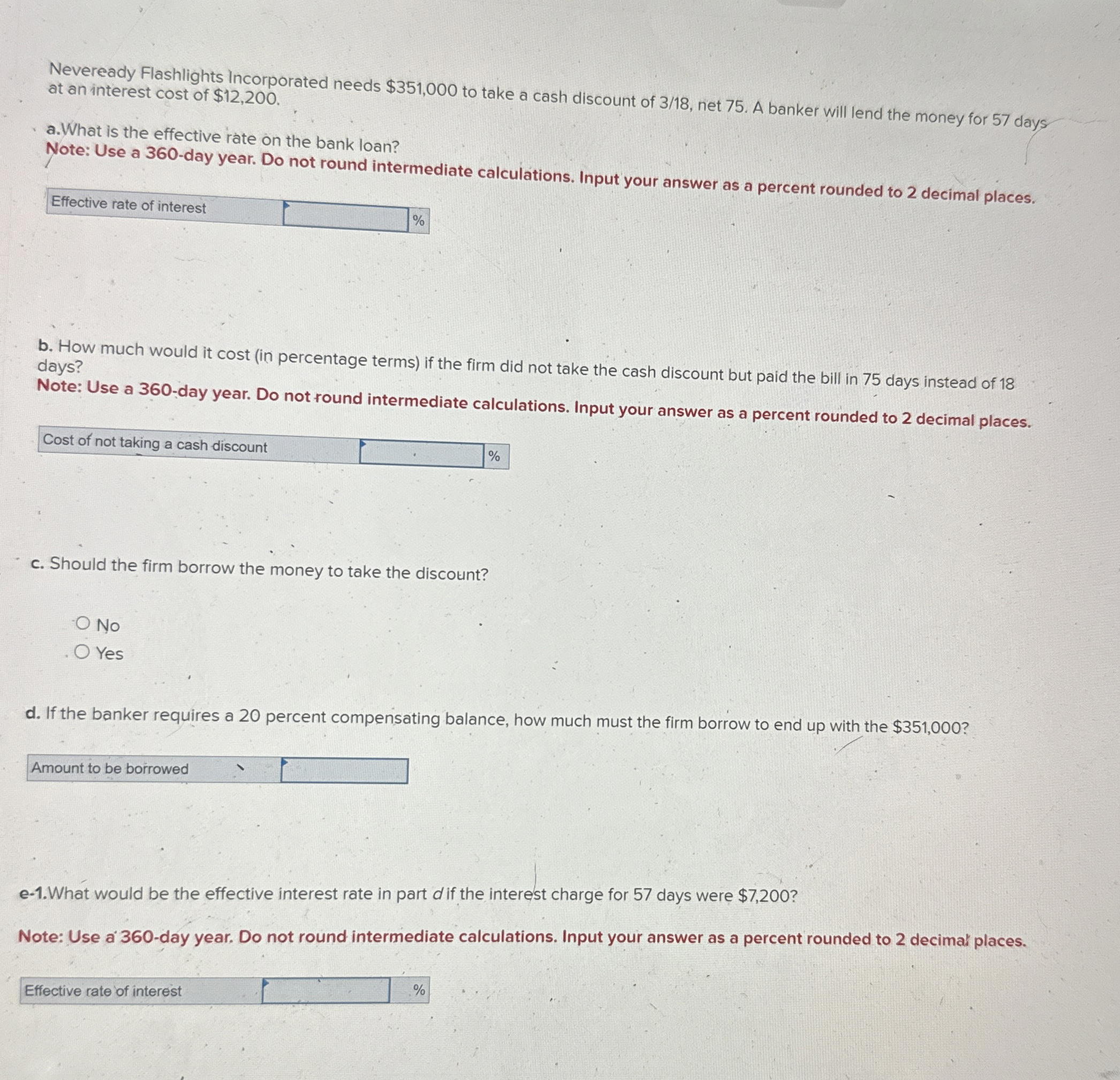  Neveready Flashlights incorporated needs $351,000 to take a cash discount of