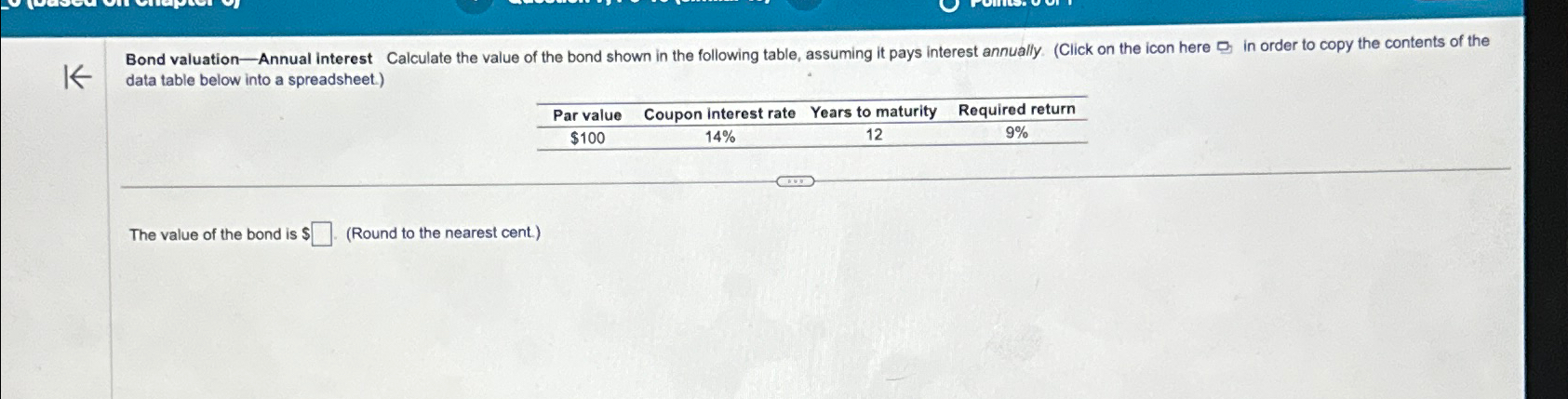 data table below into a spreadsheet.) \table[[Par value,Coupon interest rate,Years to