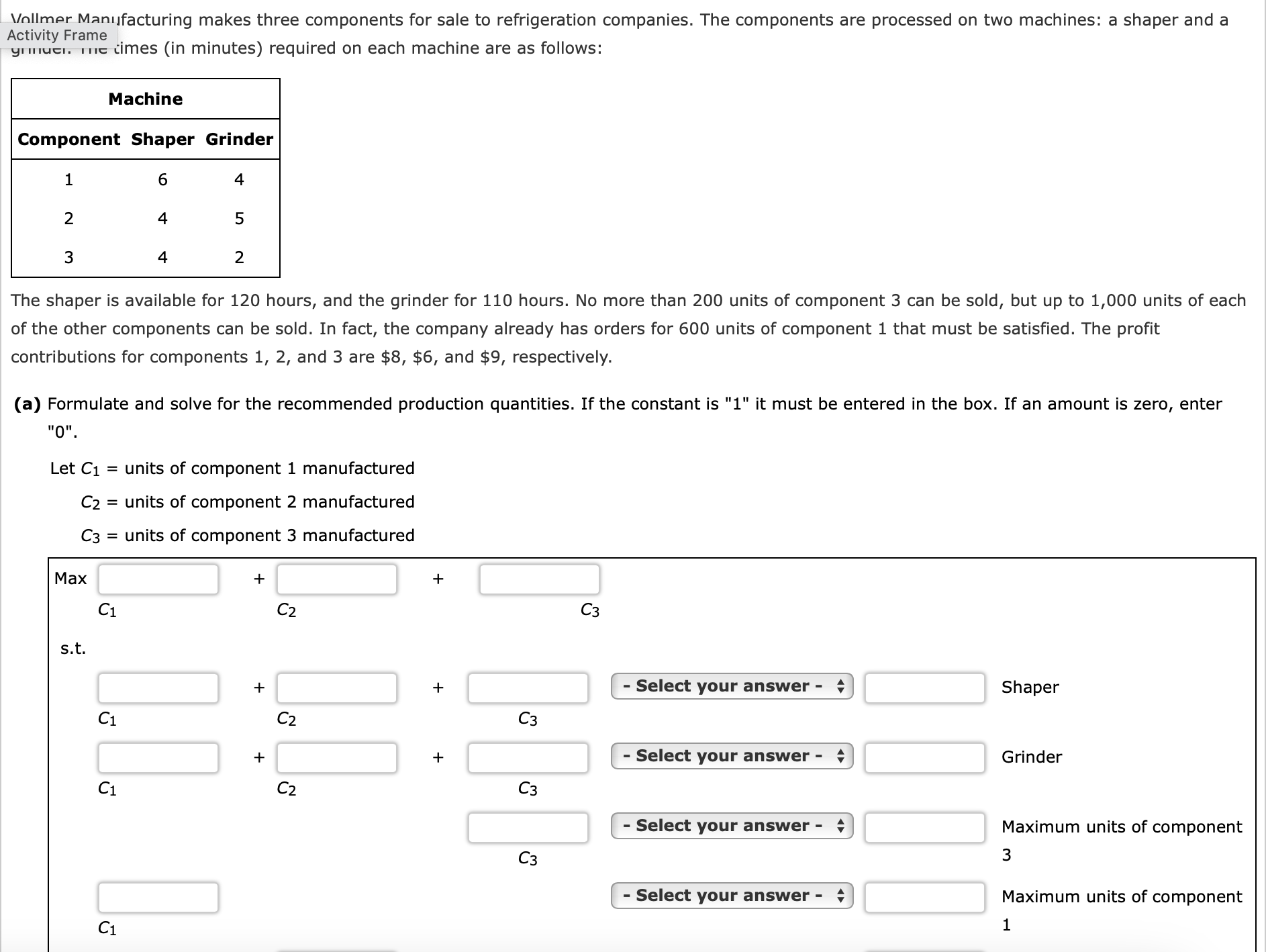  please help me with this asap Vollmer Manffacturing makes three components