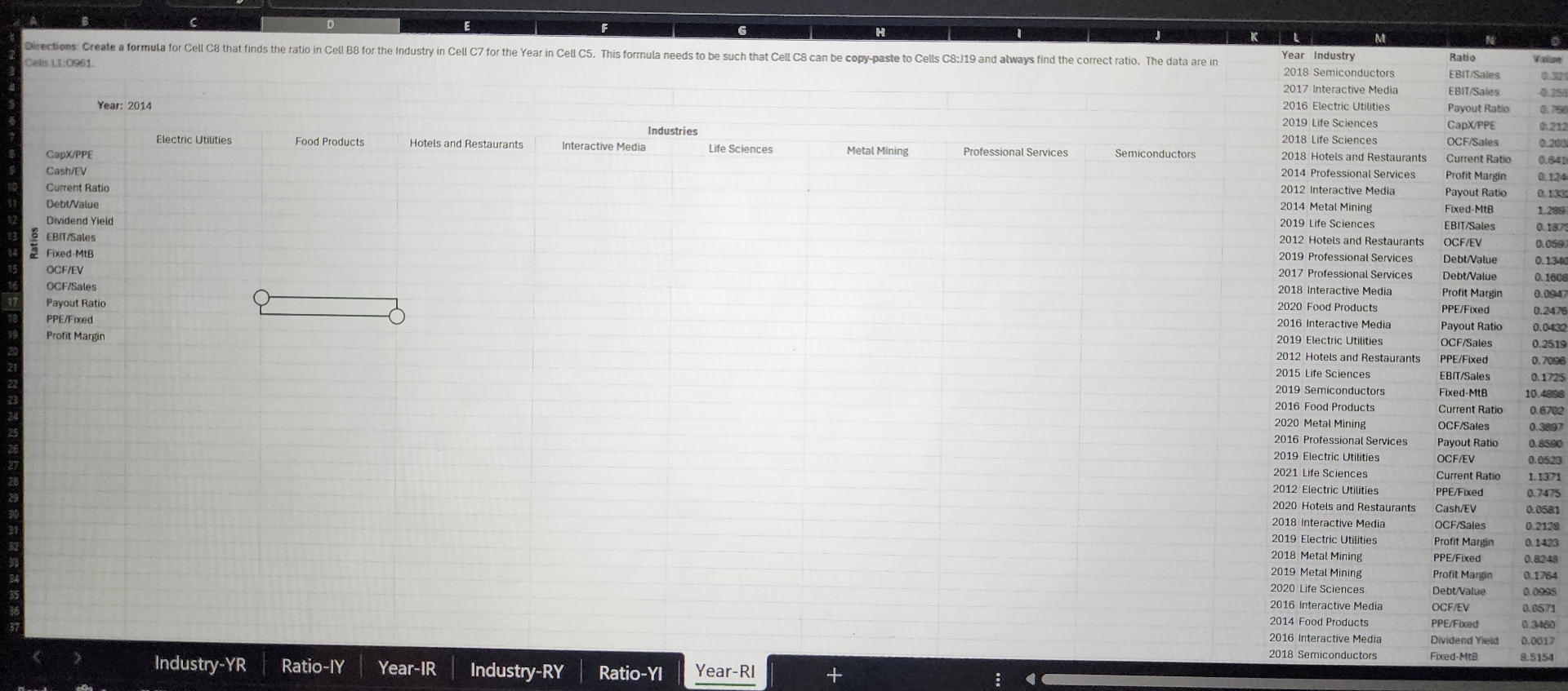  Create a formula for Cell C8 that finds the ratio in