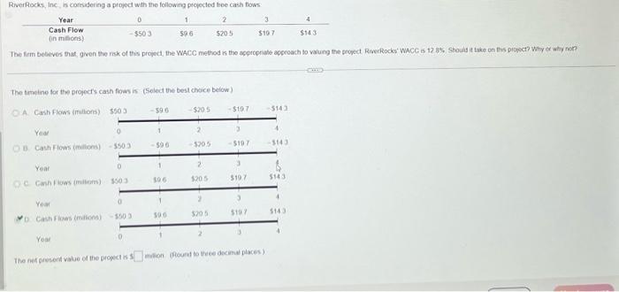  The timeline for the propect's cash flows is (Solect the best