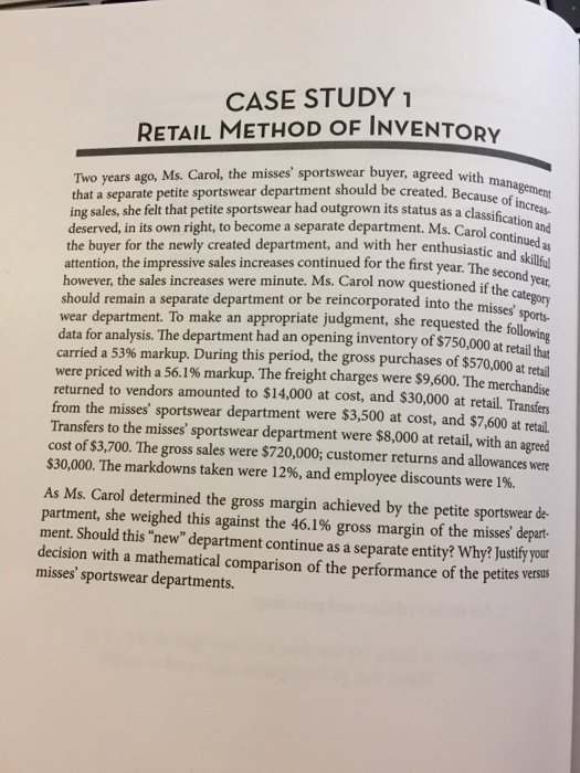  CASE STUDY 1 RETAIL METHOD OF INVENTORY Two years ago, Ms.
