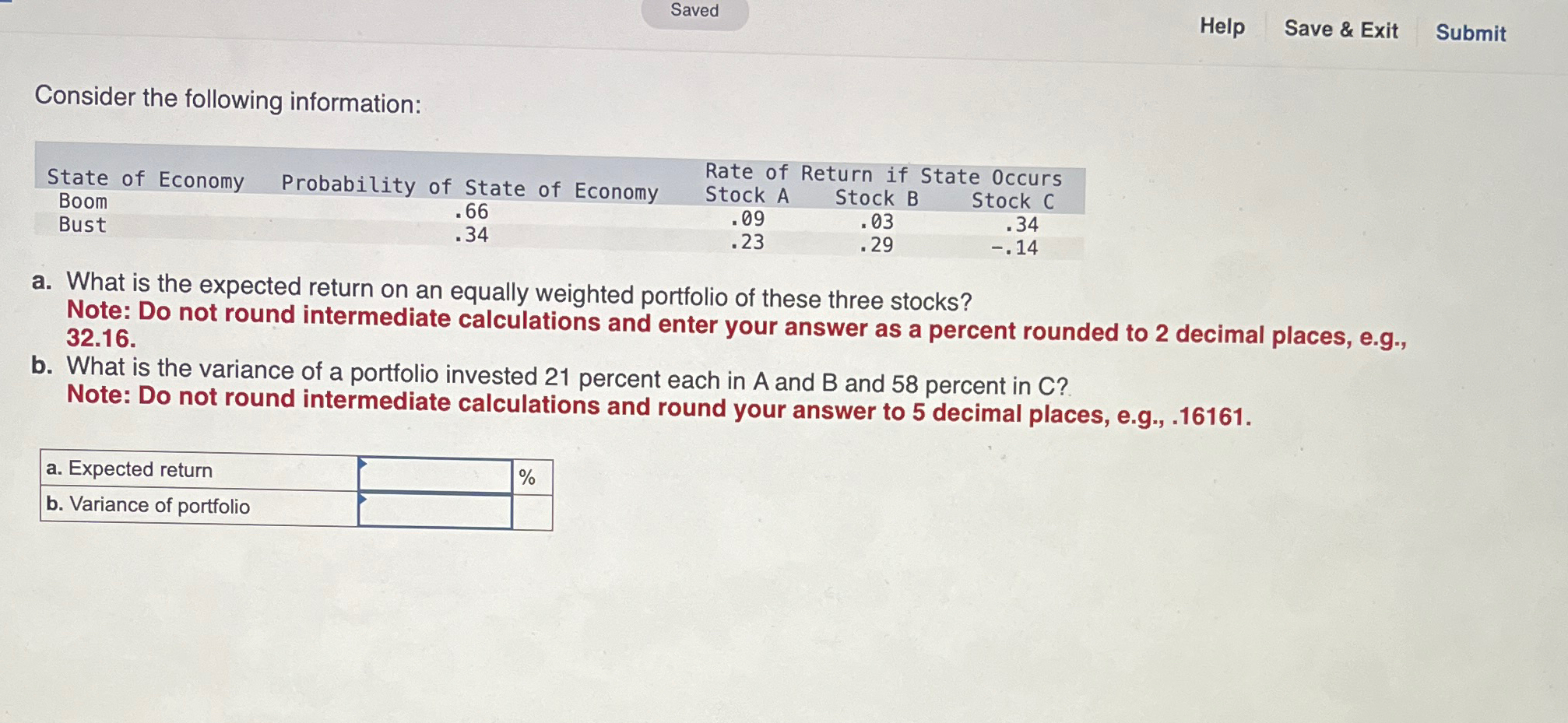  Saved Help Save & Exit Submit Consider the following information: \table[[State