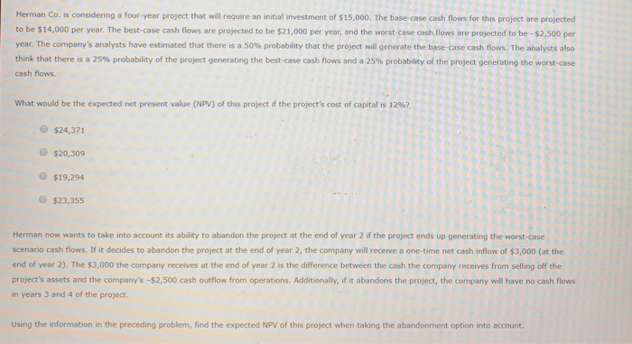  Herman Co. is considering a four-year project that will require an