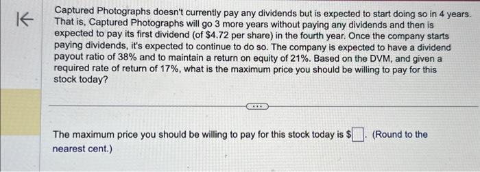 help please Captured Photographs doesn't currently pay any dividends but is expected