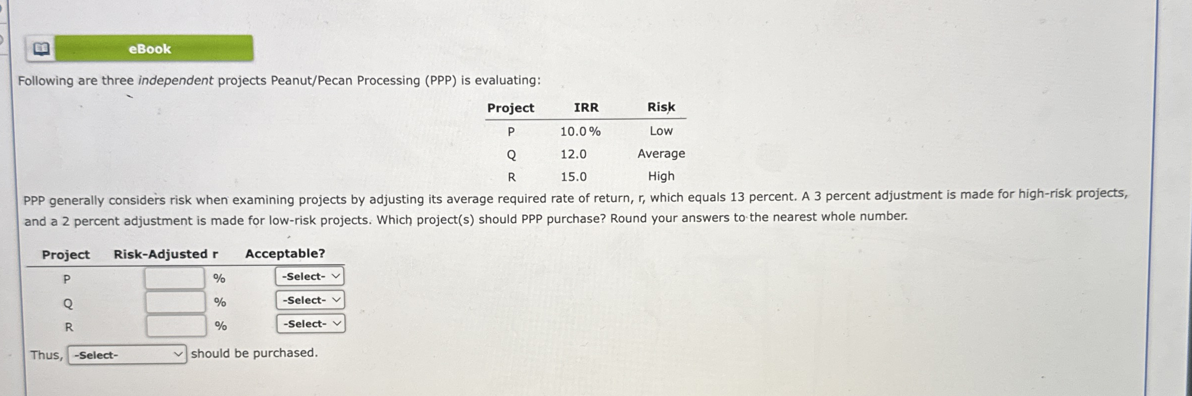  eBook Following are three independent projects Peanut/Pecan Processing (PPP) is evaluating: