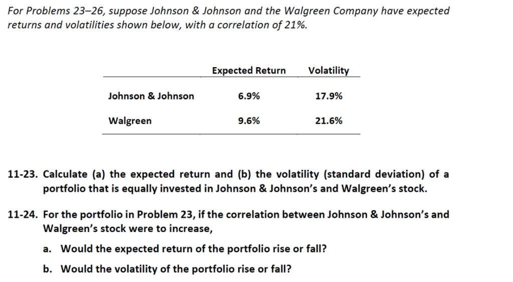  For Problems 23-26, suppose Johnson & Johnson and the Walgreen Company