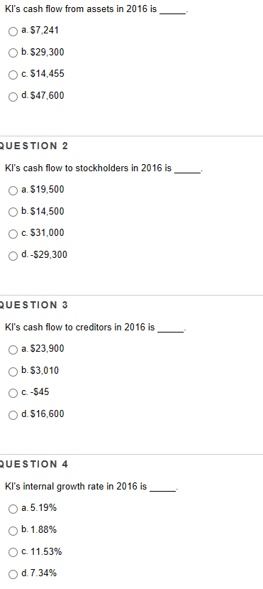 window. Use the following financial statements to answer Questions 1 16 Kramerica