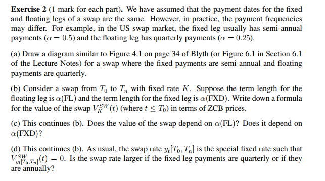  Exercise 2 (1 mark for each part). We have assumed that