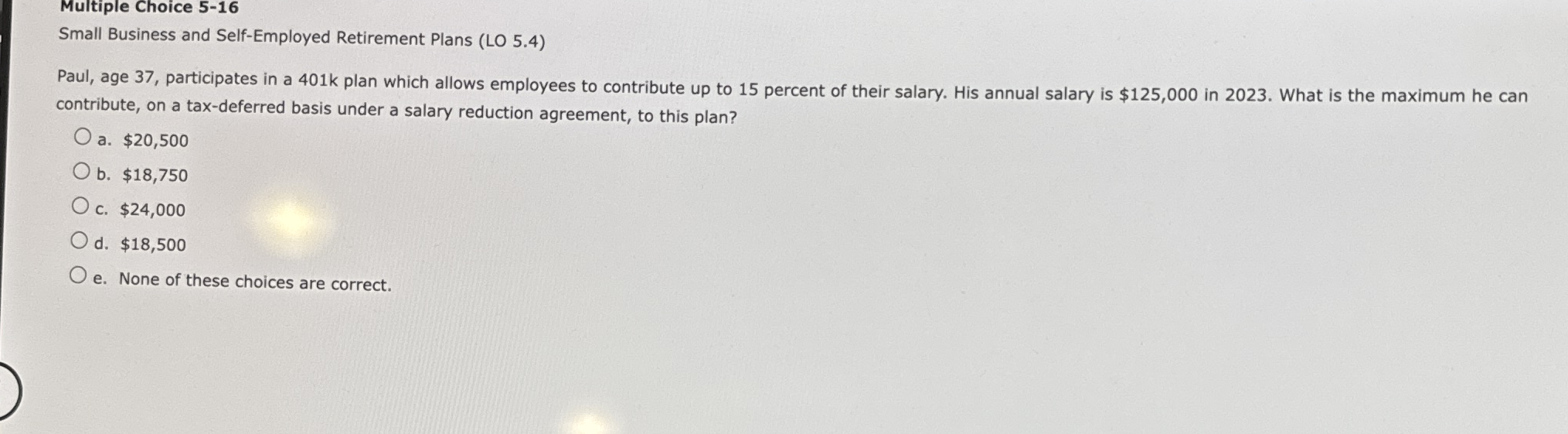  Multiple Choice 5-16 Small Business and Self-Employed Retirement Plans (LO 5.4)