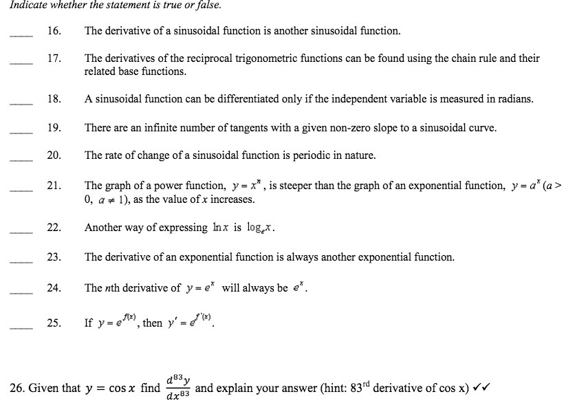  Indicate whether the statement is true or false. 16. The derivative