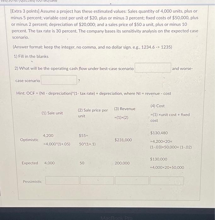  [Extra 3 points] Assume a project has these estimated values: Sales