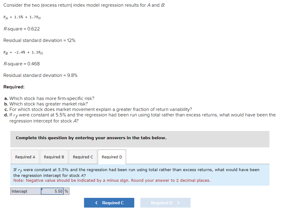  Consider the two (excess return) index model regression results for A