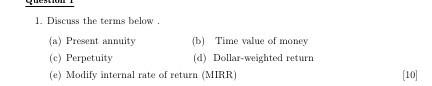  1. Discuss the terms below. a) Present annuity ( (b) Time