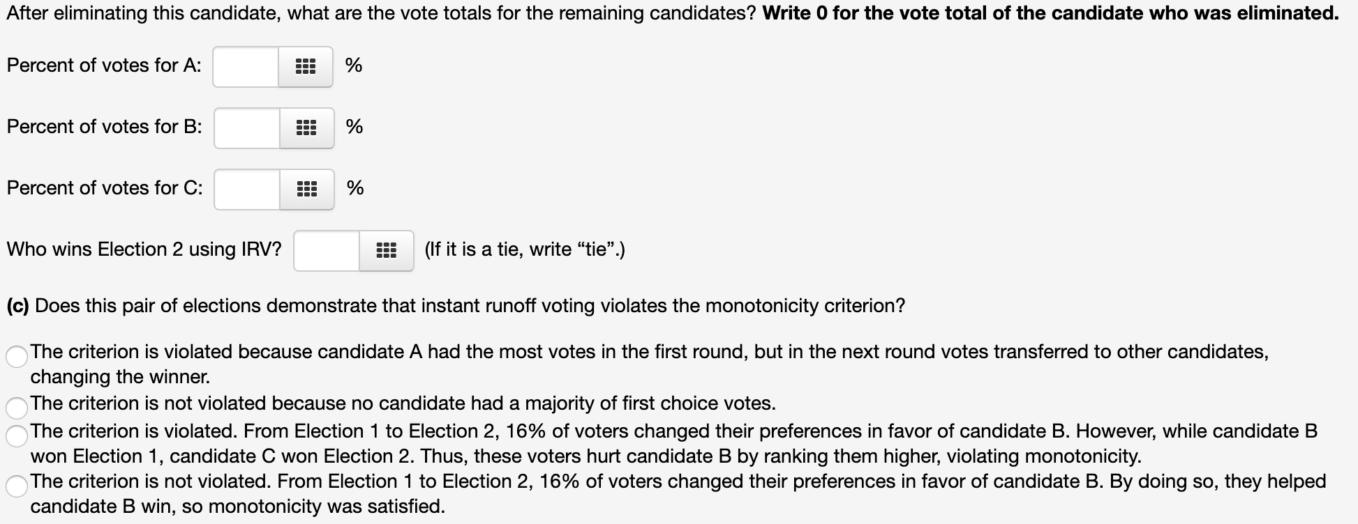 between candidates A, B, and C. They are similar, except that a